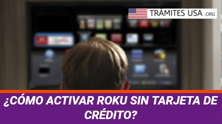 ¿Cómo Activar Roku sin Tarjeta de Crédito?