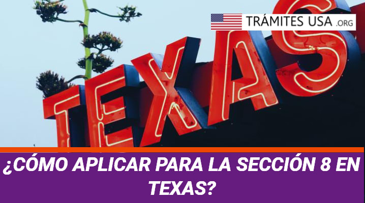 ¿Cómo Aplicar para la Sección 8 en Texas?